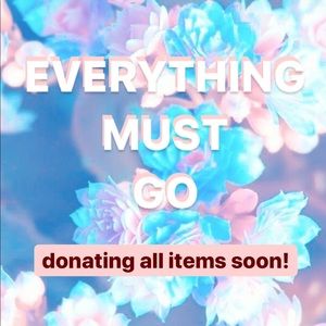 Everything must go!